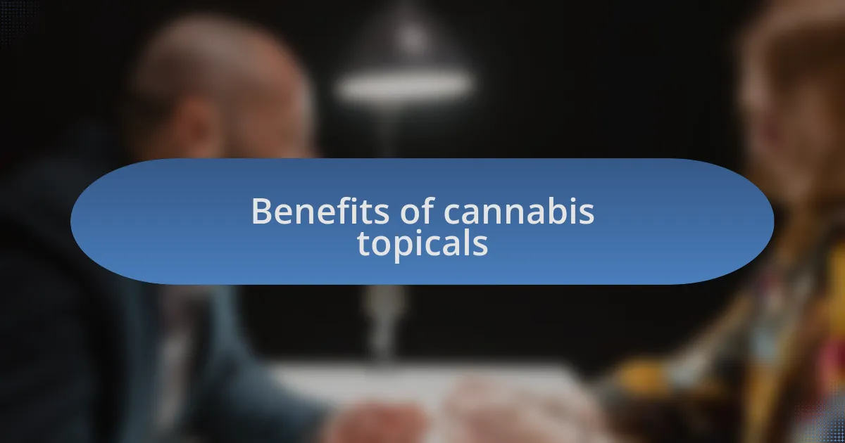 Benefits of cannabis topicals