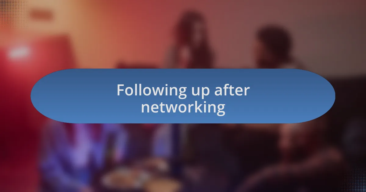 Following up after networking