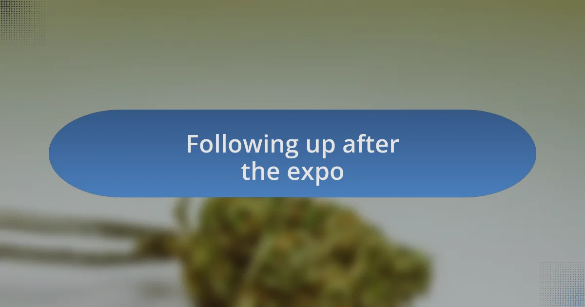 Following up after the expo