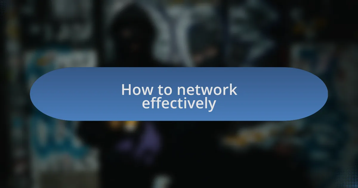 How to network effectively