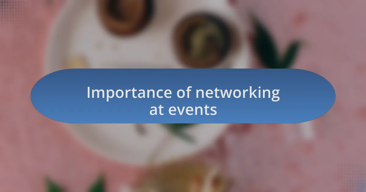 Importance of networking at events
