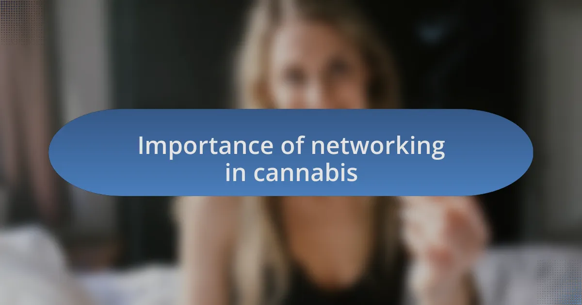 Importance of networking in cannabis