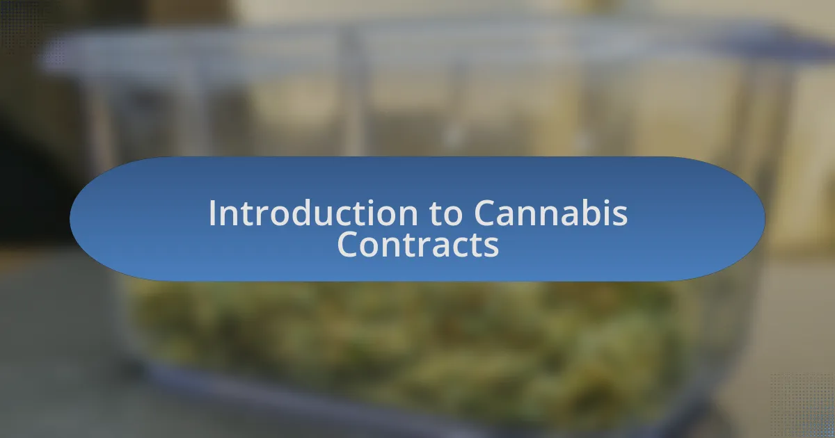Introduction to Cannabis Contracts