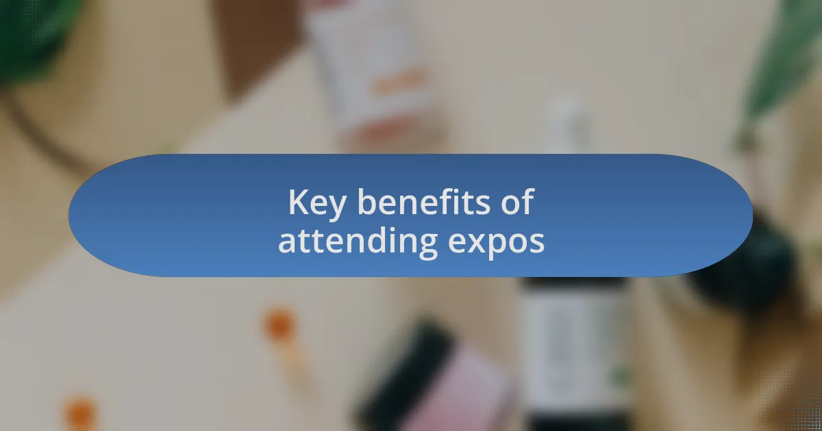 Key benefits of attending expos