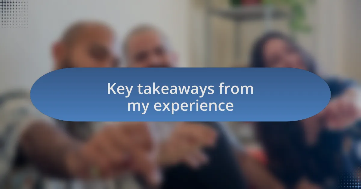 Key takeaways from my experience