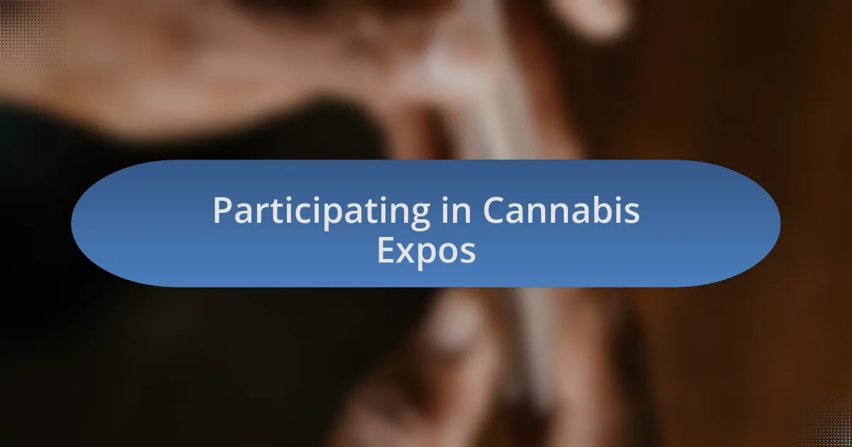 Participating in Cannabis Expos
