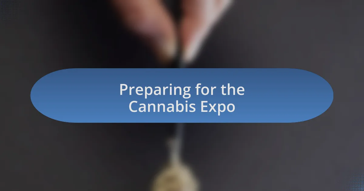 Preparing for the Cannabis Expo